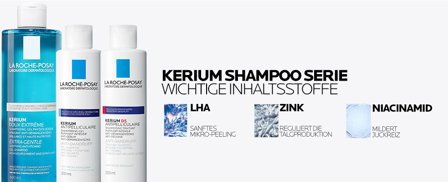 La Roche Posay Kerium Shampoo Serie: LHA, Zink, Niacinamid.